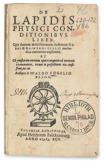 SCIENCE.  Hoghelande, Theobald van.  De lapidis physici conditionibus liber.  1595